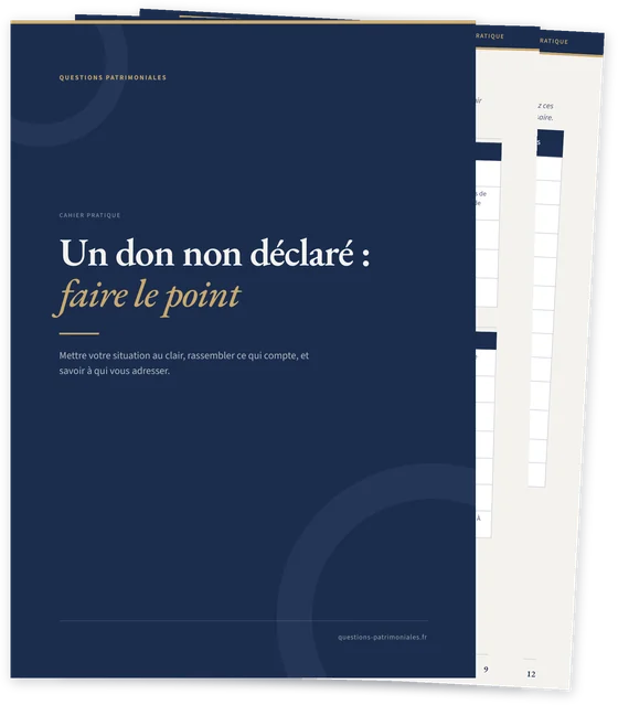 Couverture du cahier « Un don non déclaré : faire le point », devant des pages à remplir